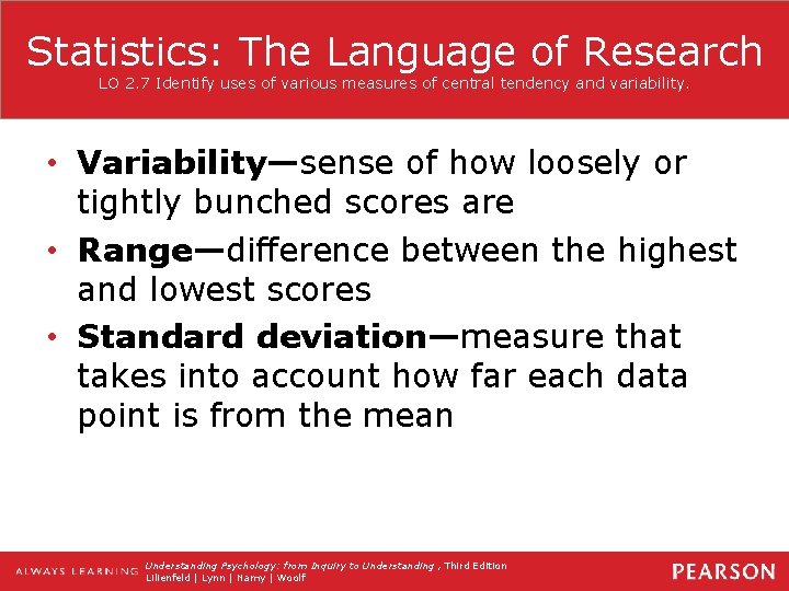 Statistics: The Language of Research LO 2. 7 Identify uses of various measures of