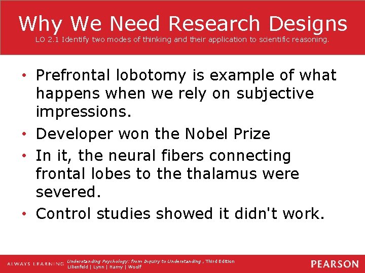 Why We Need Research Designs LO 2. 1 Identify two modes of thinking and