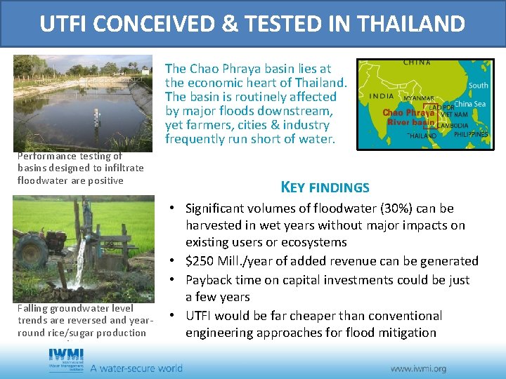 UTFI CONCEIVED & TESTED IN THAILAND The Chao Phraya basin lies at the economic