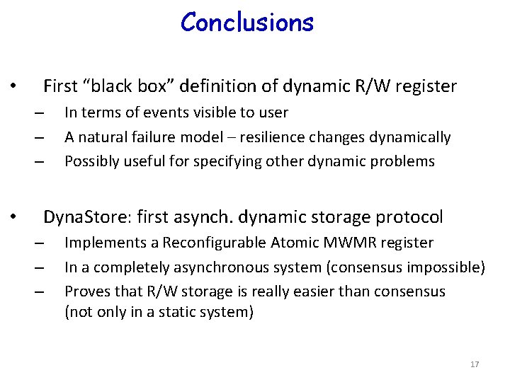 Conclusions • First “black box” definition of dynamic R/W register – – – •