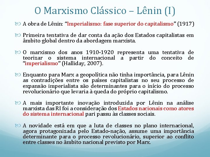 O Marxismo Clássico – Lênin (I) A obra de Lênin: “Imperialismo: fase superior do