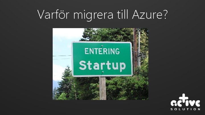 Varför migrera till Azure? 