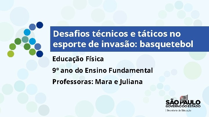 Desafios técnicos e táticos no esporte de invasão: basquetebol Educação Física 9º ano do