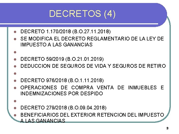 DECRETOS (4) DECRETO 1. 170/2018 (B. O. 27. 11. 2018) l SE MODIFICA EL