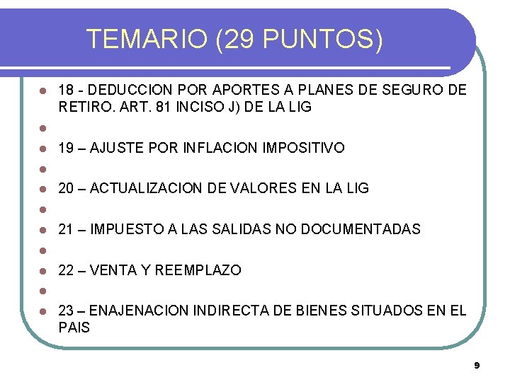 TEMARIO (29 PUNTOS) l 18 - DEDUCCION POR APORTES A PLANES DE SEGURO DE