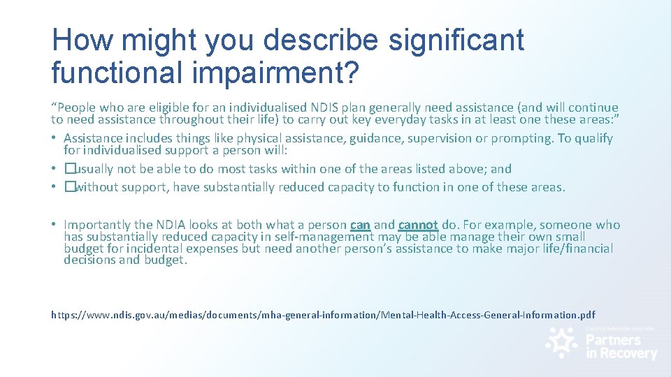 How might you describe significant functional impairment? “People who are eligible for an individualised