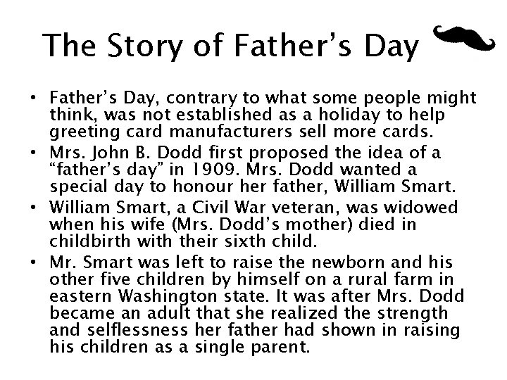 The Story of Father’s Day • Father’s Day, contrary to what some people might