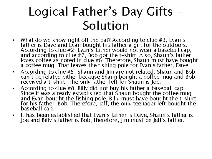 Logical Father’s Day Gifts Solution • • What do we know right off the