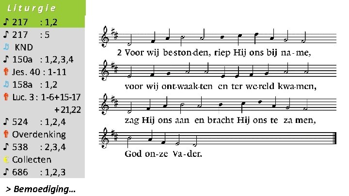 Liturgie ♪ 217 : 1, 2 ♪ 217 : 5 ♬ KND ♪ 150