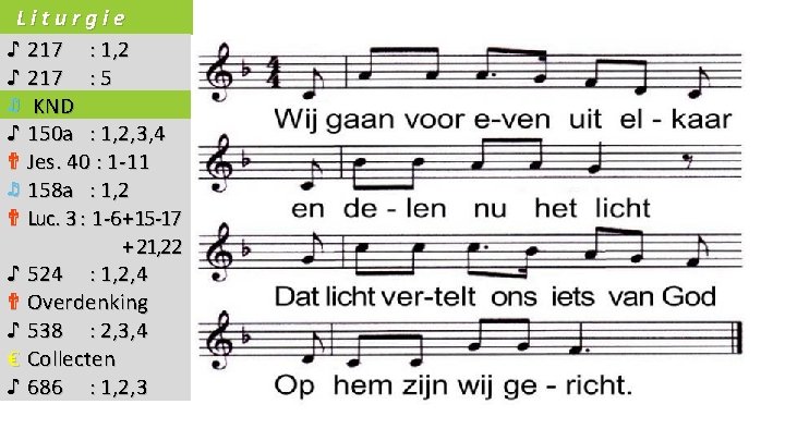 Liturgie ♪ 217 : 1, 2 ♪ 217 : 5 ♬ KND ♪ 150