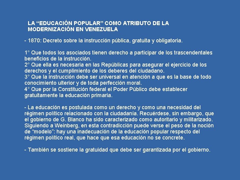 LA “EDUCACIÓN POPULAR” COMO ATRIBUTO DE LA MODERNIZACIÓN EN VENEZUELA - 1870: Decreto sobre