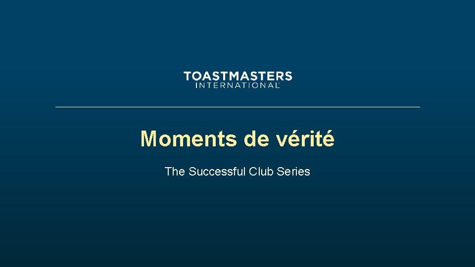 Moments de vérité The Successful Club Series 