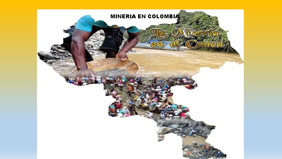 MINERIA EN COLOMBIA 