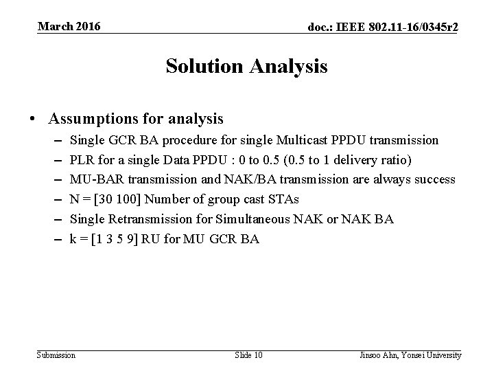 March 2016 doc. : IEEE 802. 11 -16/0345 r 2 Solution Analysis • Assumptions