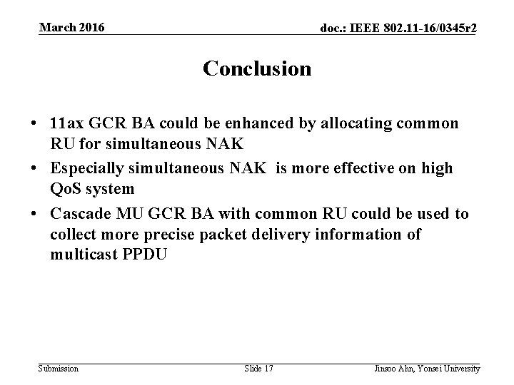 March 2016 doc. : IEEE 802. 11 -16/0345 r 2 Conclusion • 11 ax