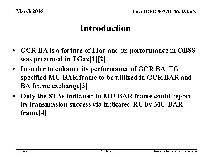 March 2016 doc. : IEEE 802. 11 -16/0345 r 2 Introduction • GCR BA