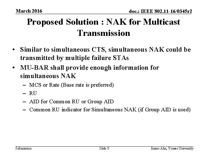 March 2016 doc. : IEEE 802. 11 -16/0345 r 2 Proposed Solution : NAK