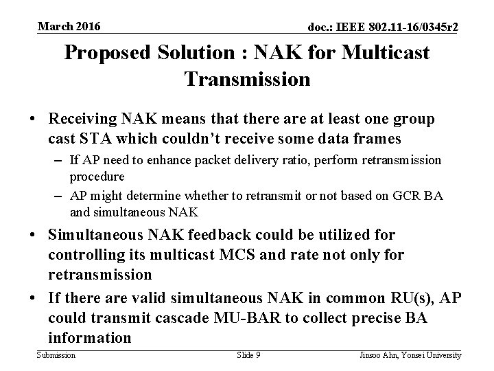 March 2016 doc. : IEEE 802. 11 -16/0345 r 2 Proposed Solution : NAK