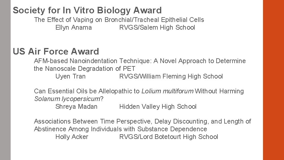 Society for In Vitro Biology Award The Effect of Vaping on Bronchial/Tracheal Epithelial Cells Society for In Vitro Biology Award The Effect of Vaping on Bronchial/Tracheal Epithelial Cells