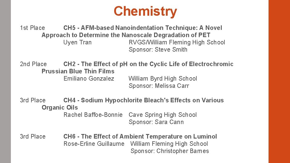 Chemistry 1 st Place CH 5 - AFM-based Nanoindentation Technique: A Novel Approach to Chemistry 1 st Place CH 5 - AFM-based Nanoindentation Technique: A Novel Approach to
