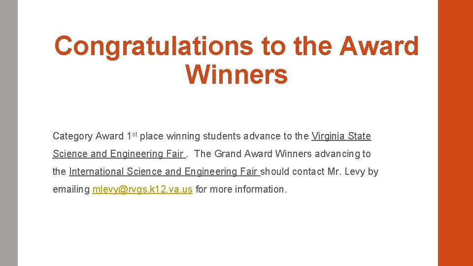 Congratulations to the Award Winners Category Award 1 st place winning students advance to Congratulations to the Award Winners Category Award 1 st place winning students advance to