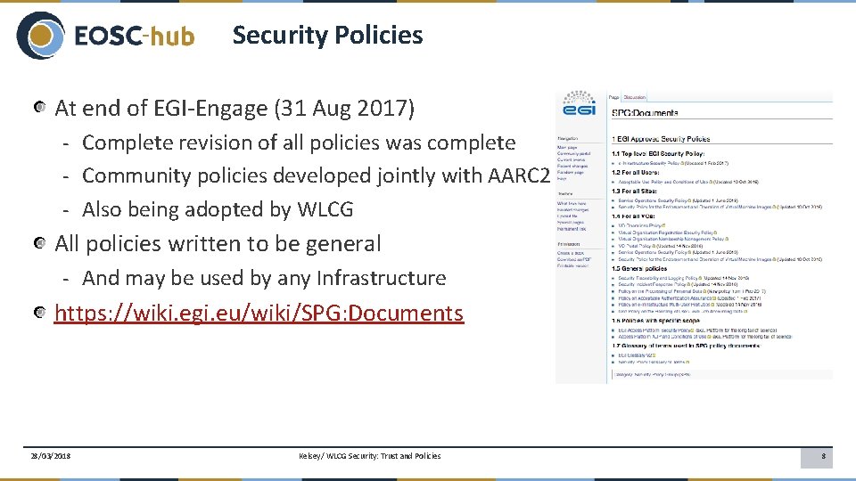 Security Policies At end of EGI-Engage (31 Aug 2017) - Complete revision of all