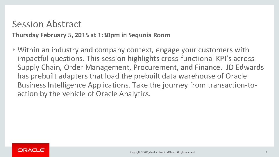 Session Abstract Thursday February 5, 2015 at 1: 30 pm in Sequoia Room •