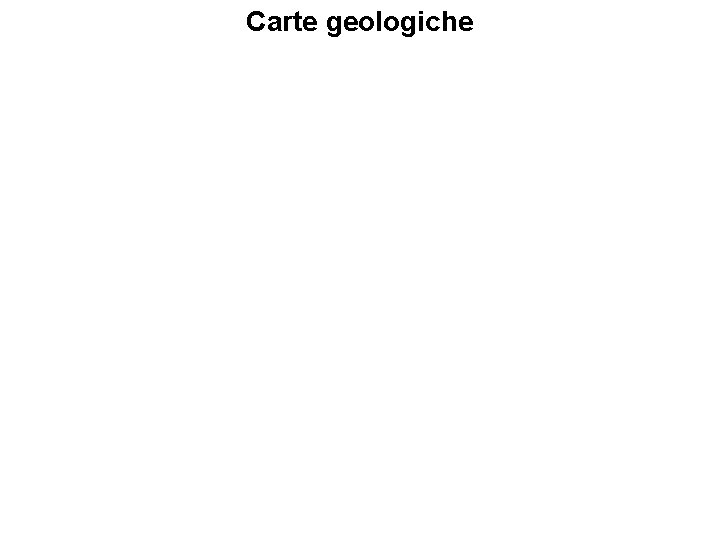 Carte geologiche 
