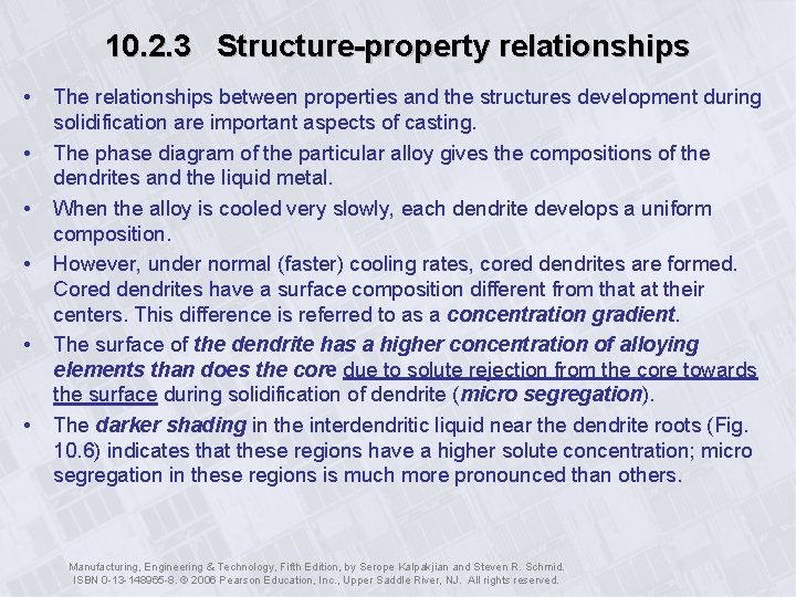 10. 2. 3 Structure-property relationships • • • The relationships between properties and the