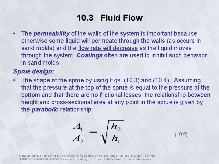 10. 3 Fluid Flow • The permeability of the walls of the system is