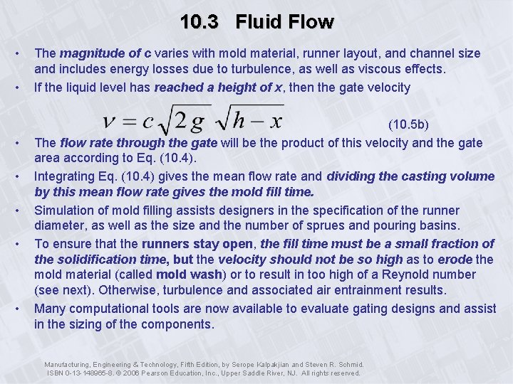 10. 3 Fluid Flow • • The magnitude of c varies with mold material,