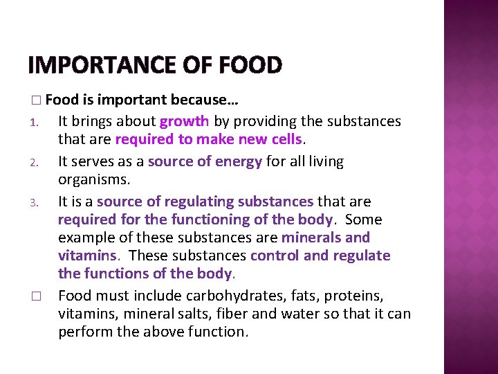 IMPORTANCE OF FOOD � Food 1. 2. 3. � is important because… It brings