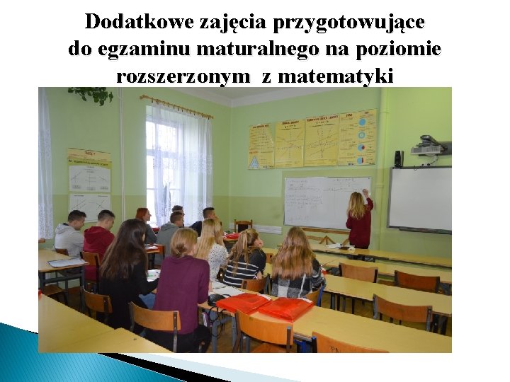 Dodatkowe zajęcia przygotowujące do egzaminu maturalnego na poziomie rozszerzonym z matematyki 