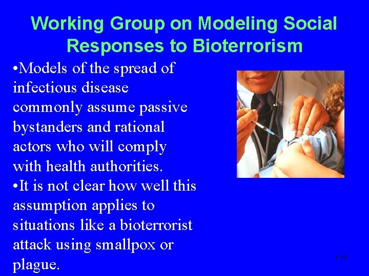 Working Group on Modeling Social Responses to Bioterrorism • Models of the spread of