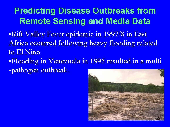 Predicting Disease Outbreaks from Remote Sensing and Media Data • Rift Valley Fever epidemic