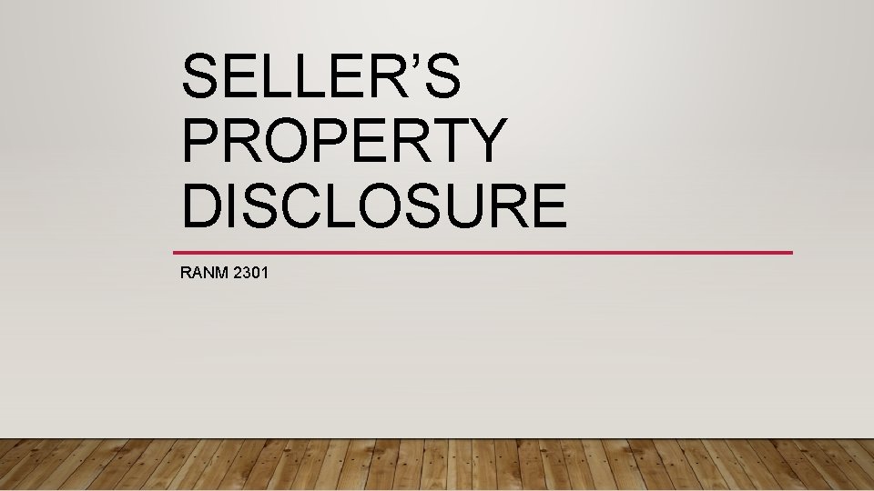 SELLER’S PROPERTY DISCLOSURE RANM 2301 