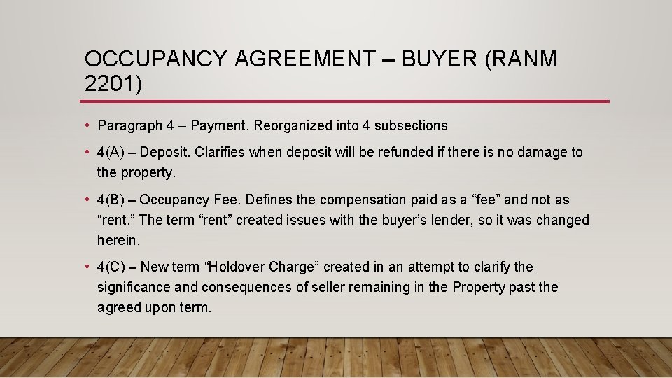 OCCUPANCY AGREEMENT – BUYER (RANM 2201) • Paragraph 4 – Payment. Reorganized into 4