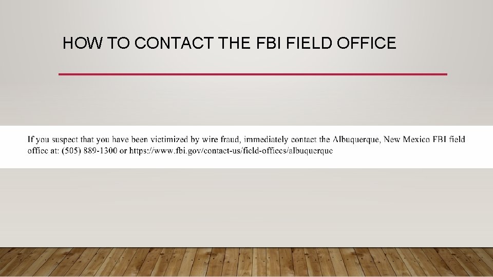 HOW TO CONTACT THE FBI FIELD OFFICE 