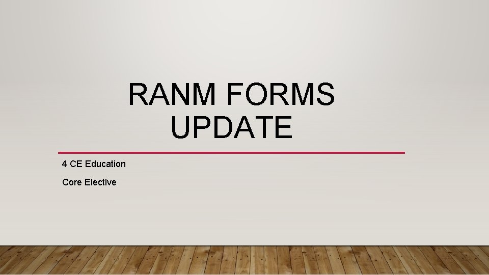 RANM FORMS UPDATE 4 CE Education Core Elective 