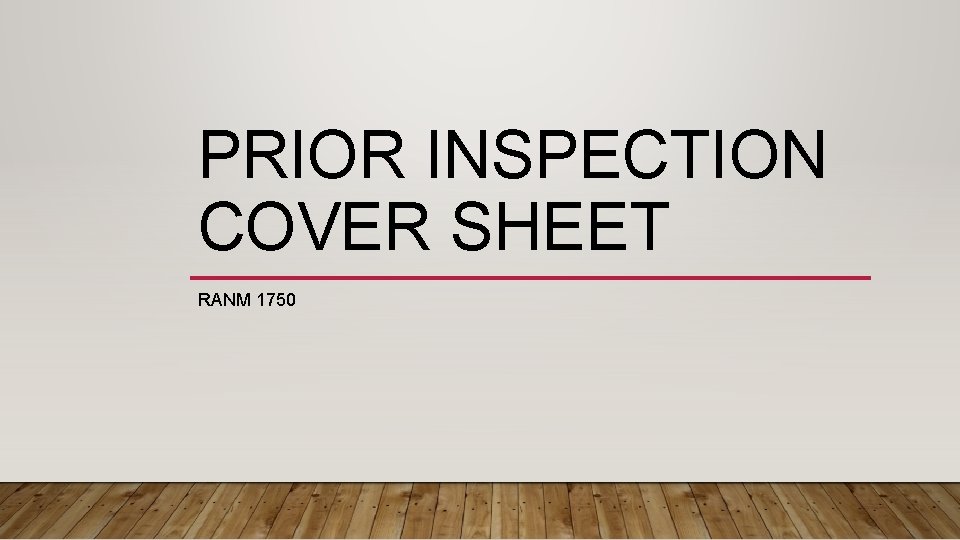 PRIOR INSPECTION COVER SHEET RANM 1750 