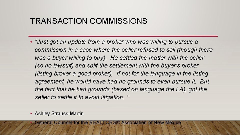 TRANSACTION COMMISSIONS • “Just got an update from a broker who was willing to