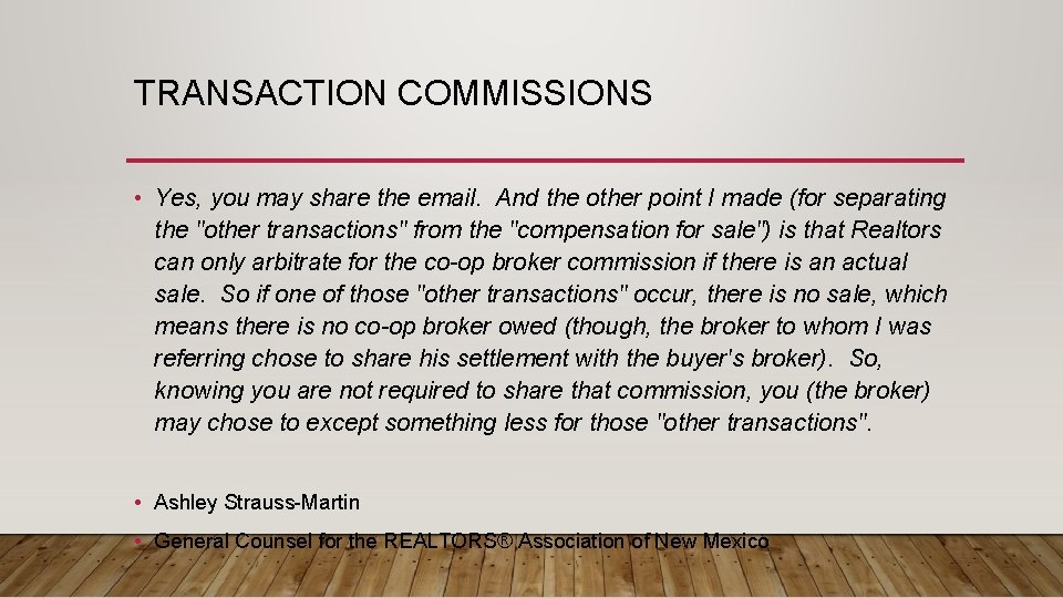 TRANSACTION COMMISSIONS • Yes, you may share the email. And the other point I