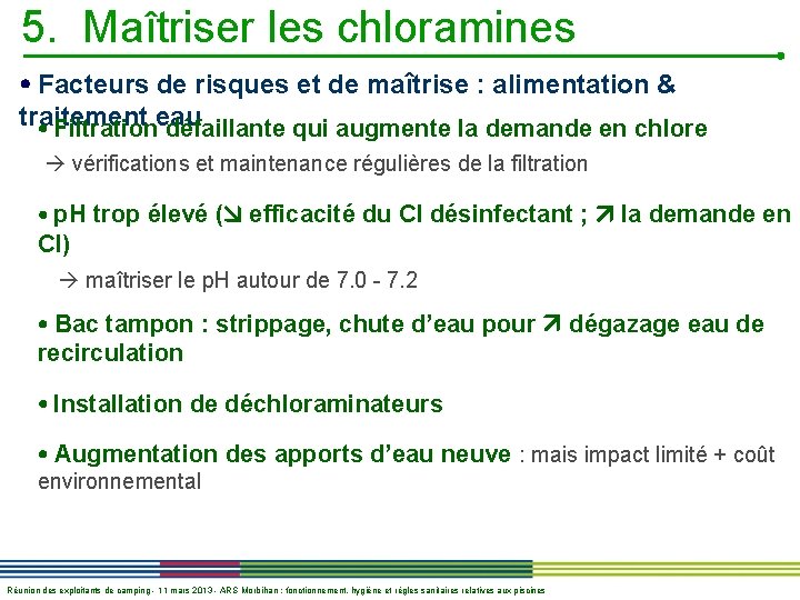 5. Maîtriser les chloramines Facteurs de risques et de maîtrise : alimentation & traitement