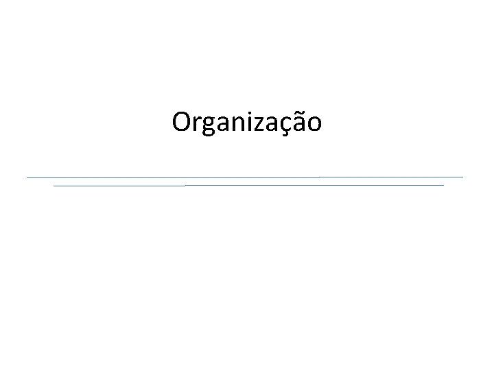 Organização 