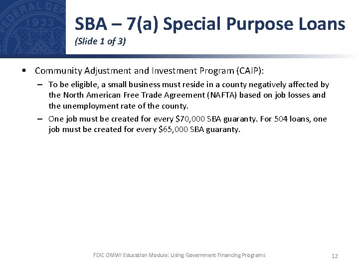 SBA – 7(a) Special Purpose Loans (Slide 1 of 3) § Community Adjustment and