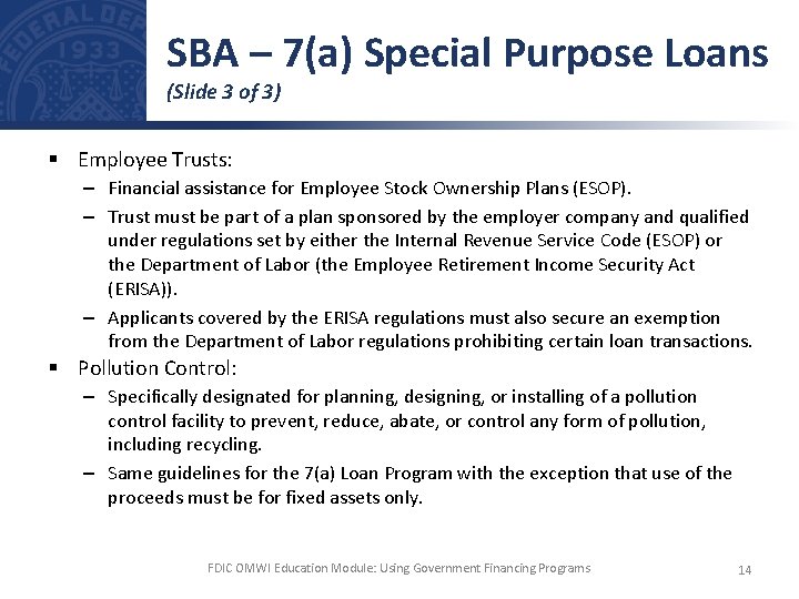 SBA – 7(a) Special Purpose Loans (Slide 3 of 3) § Employee Trusts: –