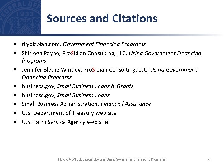 Sources and Citations § diybizplan. com, Government Financing Programs § Shirleen Payne, Pro. Sidian