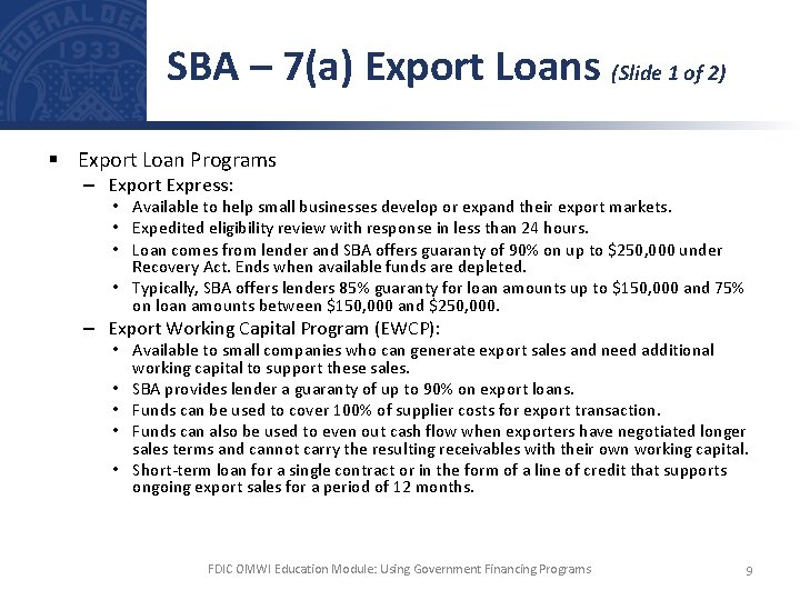 SBA – 7(a) Export Loans (Slide 1 of 2) § Export Loan Programs –