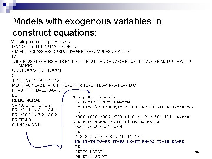Models with exogenous variables in construct equations: Multiple group example #1: USA DA NO=1150