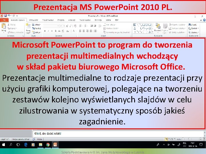 Prezentacja MS Power. Point 2010 PL. Microsoft Power. Point to program do tworzenia prezentacji